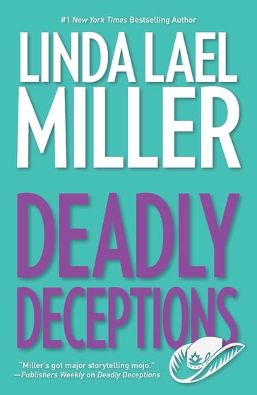 Deadly Deceptions - Linda Lael Miller