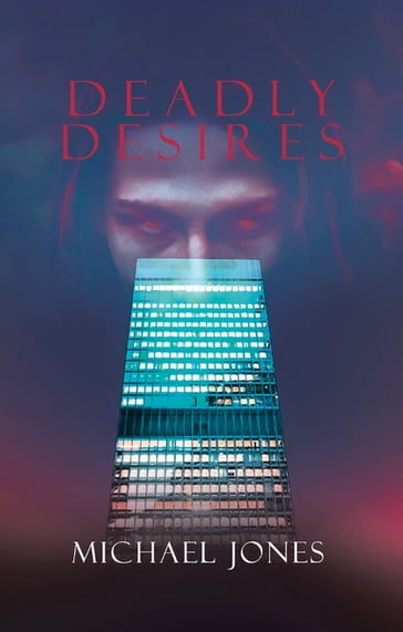 Deadly Desires - Michael Jones