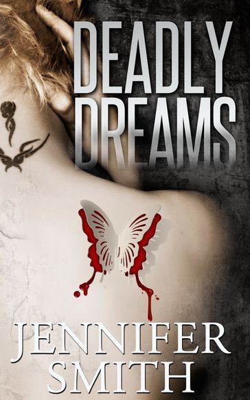 Deadly Dreams - Jennifer Smith