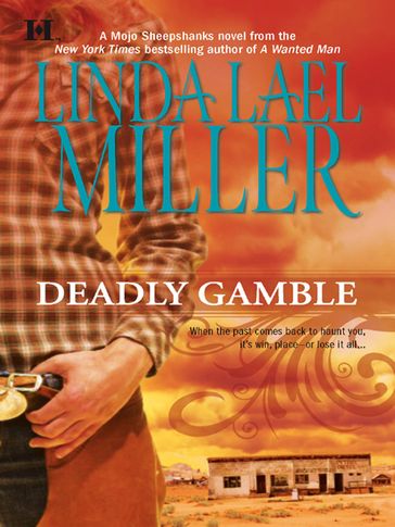 Deadly Gamble (A Mojo Sheepshanks Novel, Book 1) - Linda Lael Miller