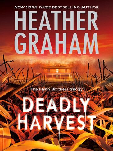 Deadly Harvest (The Flynn Brothers Trilogy, Book 2) - Heather Graham