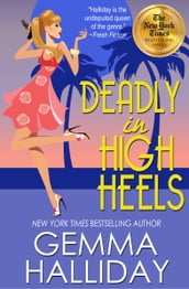 Deadly in High Heels (High Heels Mysteries #9)