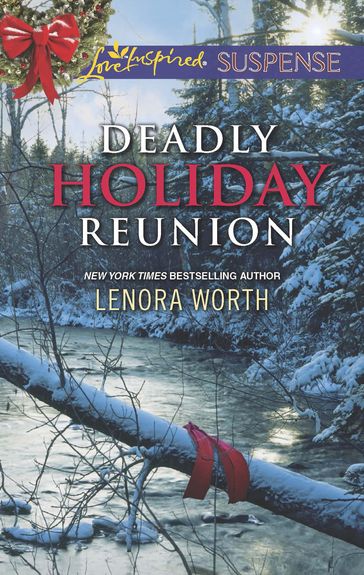 Deadly Holiday Reunion (Mills & Boon Love Inspired Suspense) - Lenora Worth