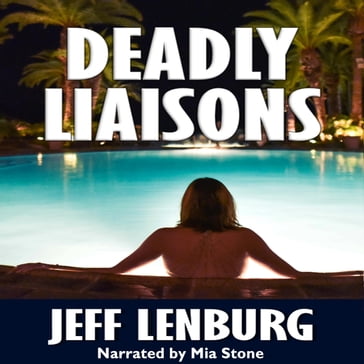 Deadly Liaisons - Jeff Lenburg