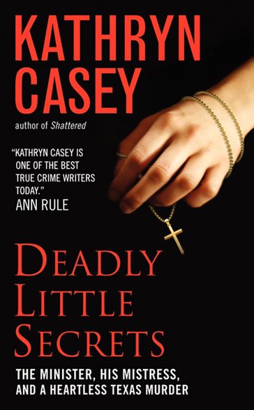 Deadly Little Secrets - Kathryn Casey