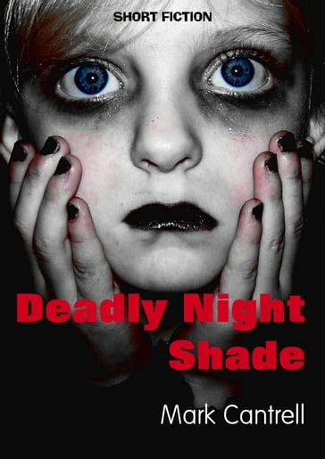 Deadly Night Shade - Mark Cantrell