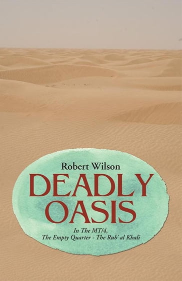 Deadly Oasis - Robert Wilson