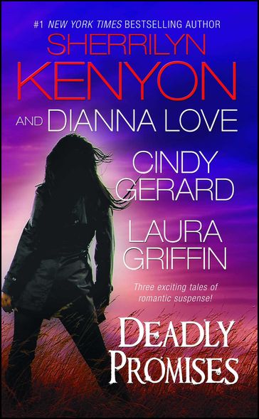 Deadly Promises - Cindy Gerard - Dianna Love - Laura Griffin - Sherrilyn Kenyon