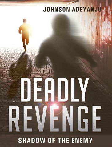 Deadly Revenge - Johnson Adeyanju