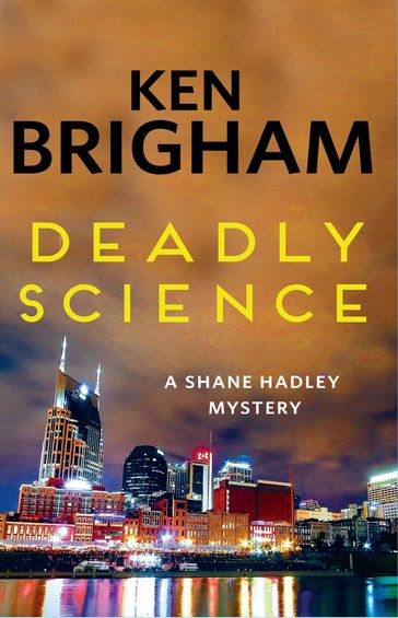 Deadly Science - Ken Brigham
