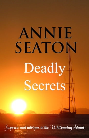 Deadly Secrets - Annie Seaton