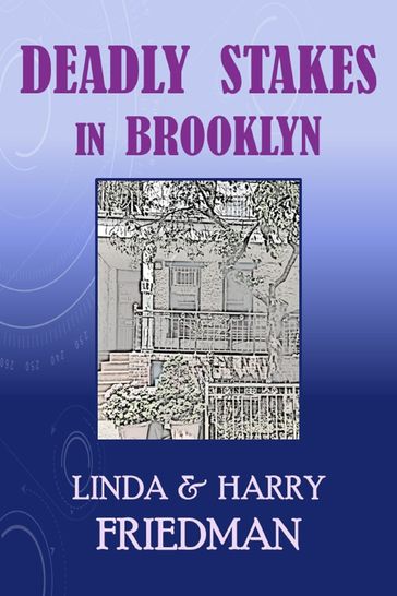 Deadly Stakes in Brooklyn - Harry Friedman - Linda Weiser Friedman