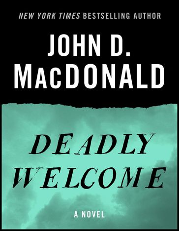 Deadly Welcome - John D. MacDonald