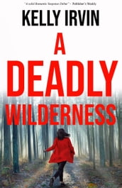 A Deadly Wilderness: The Ties That Kill
