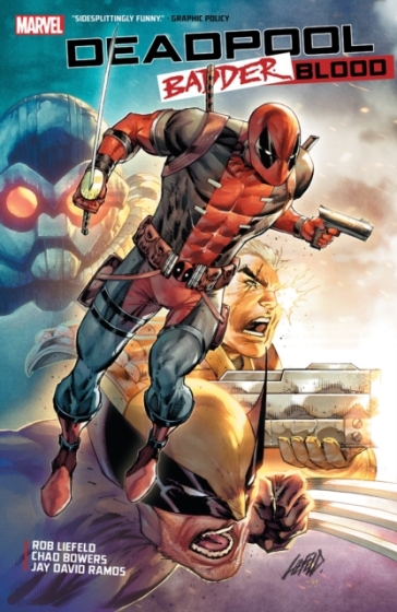 Deadpool: Badder Blood - Rob Liefeld - Chad Bowers