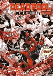 Deadpool: Black, White & Blood