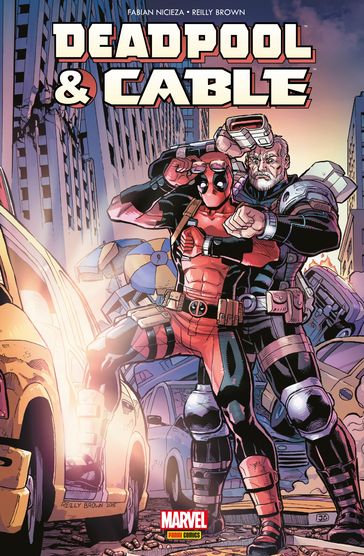 Deadpool & Cable - Fraction de seconde - Fabian Nicieza - Reilly Brown