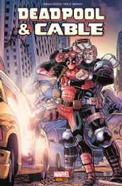 Deadpool & Cable - Fraction de seconde