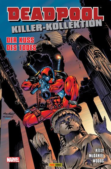 Deadpool Killer-Kollektion 5 - Der Kuss des Todes - Joe Kelly