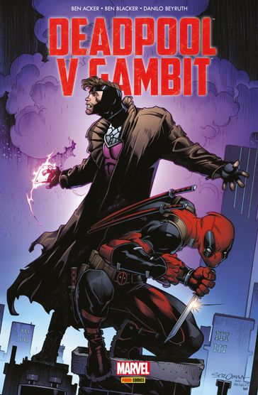 Deadpool V Gambit - Ben Acker - Ben Blacker - Danilo Beyruth