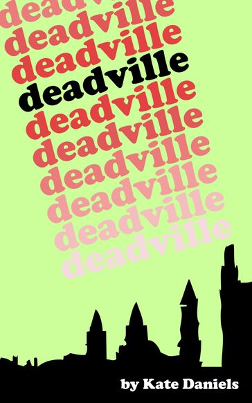 Deadville - Kate Daniels