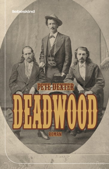 Deadwood - Pete Dexter