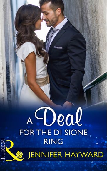 A Deal For The Di Sione Ring (Mills & Boon Modern) (The Billionaire's Legacy, Book 6) - Jennifer Hayward