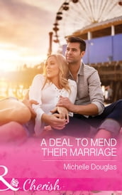 A Deal To Mend Their Marriage (Mills & Boon Cherish)