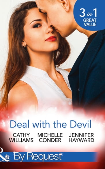 Deal With The Devil: Secrets of a Ruthless Tycoon / The Most Expensive Lie of All / The Magnate's Manifesto (Mills & Boon By Request) - Cathy Williams - Michelle Conder - Jennifer Hayward