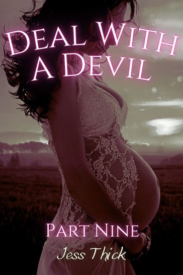 Deal with the Devil: Part Nine - Jess Thick