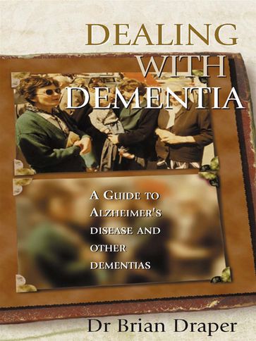Dealing With Dementia - Brian Draper