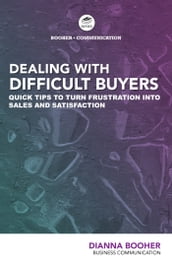 Dealing With Difficult Buyers