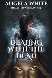Dealing With The Dead
