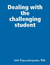 Dealing With the Challenging Student