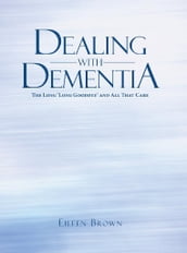 Dealing with Dementia