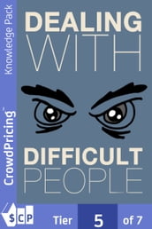 Dealing with Difficult People: Learn how to confidently implement different strategies for dealing with difficult people.