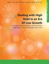 Dealing with High Debt in an Era of Low Growth