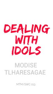 Dealing with Idols