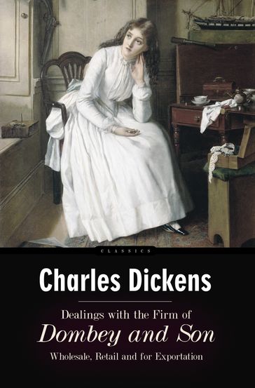 Dealings with the Firm of Dombey and Son - Charles Dickens