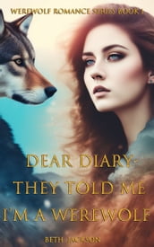 Dear Diary--They Told Me I