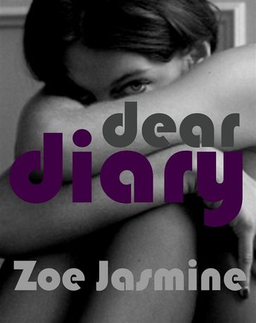 Dear Diary - Zoe Jasmine