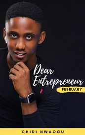 Dear Entrepreneur: February