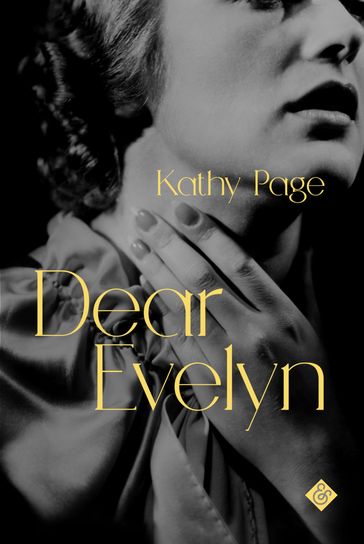 Dear Evelyn - Kathy Page