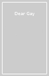 Dear Gay