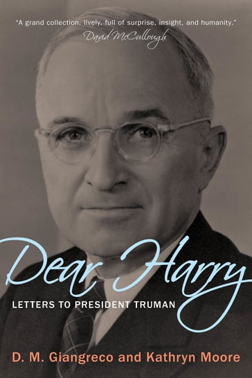 Dear Harry - D. M. Giangreco - Kathryn Moore