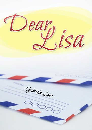 Dear Lisa - Gabriela Love