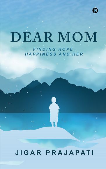 Dear Mom - Jigar Prajapati