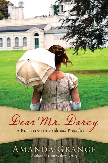 Dear Mr. Darcy - Amanda Grange