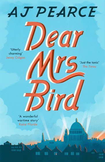 Dear Mrs Bird - AJ Pearce