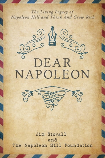 Dear Napoleon - Jim Stovall - Napoleon Hill Foundation